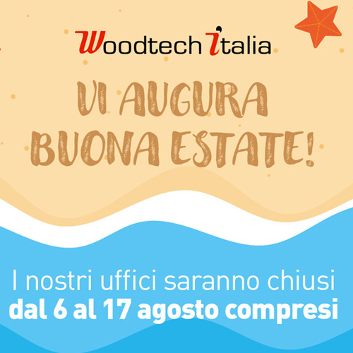 Chiusura Estiva Uffici Woodtech Italia